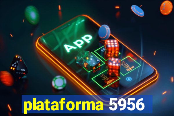 plataforma 5956