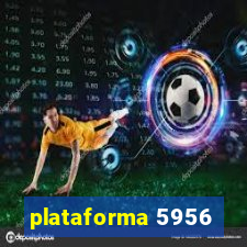 plataforma 5956