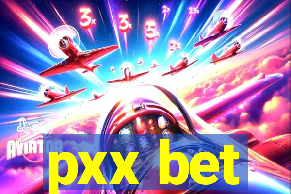 pxx bet