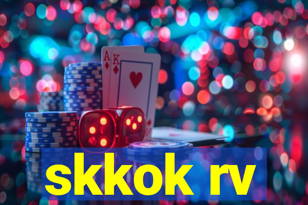 skkok rv