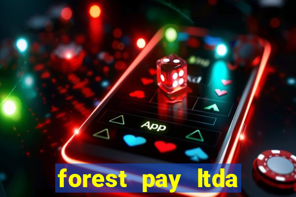 forest pay ltda plataforma de jogos