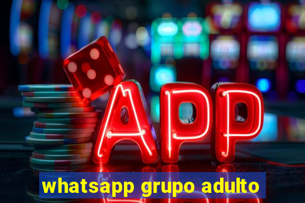 whatsapp grupo adulto