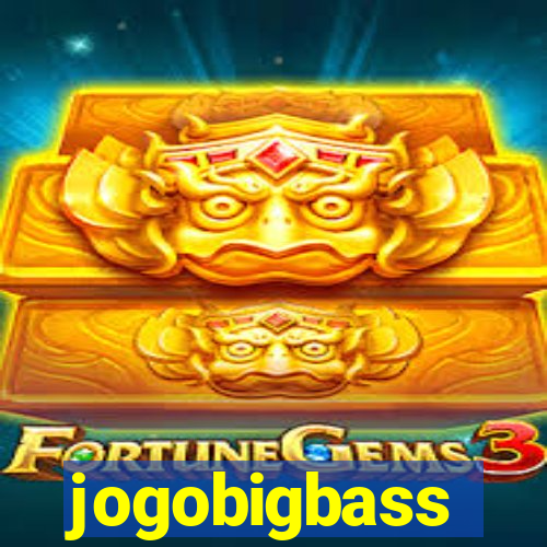 jogobigbass