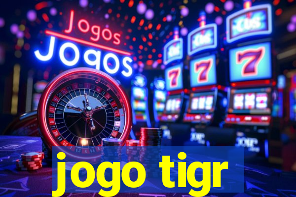 jogo tigr