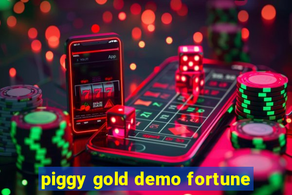 piggy gold demo fortune