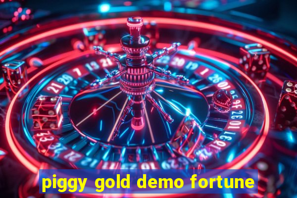 piggy gold demo fortune