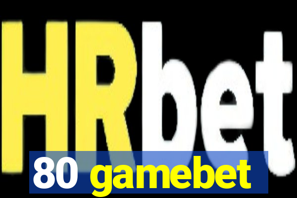 80 gamebet