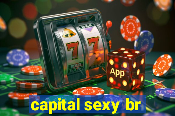 capital sexy br