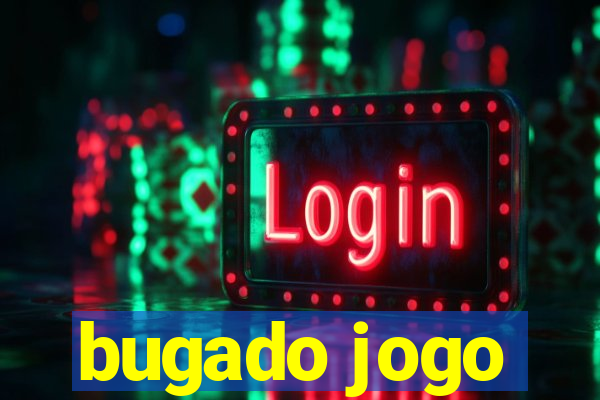 bugado jogo