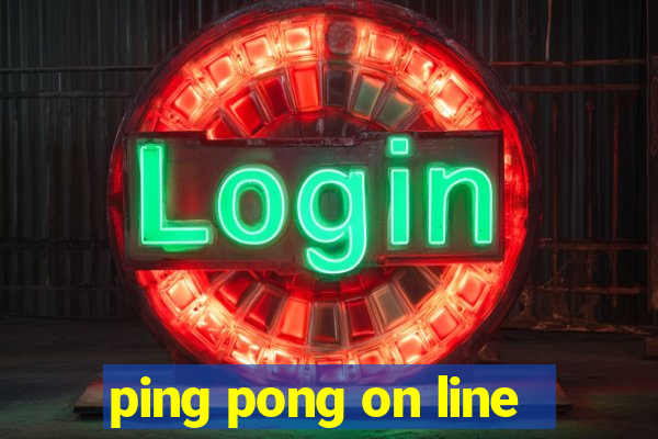 ping pong on line