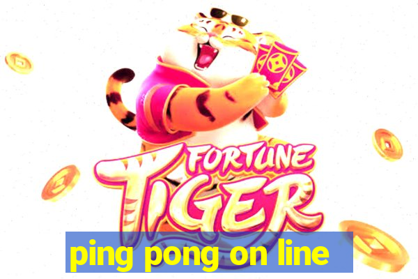 ping pong on line