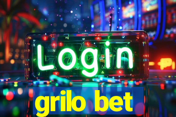 grilo bet