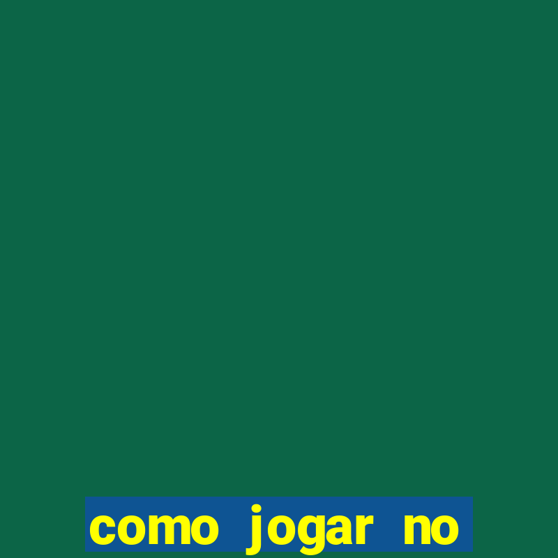 como jogar no tigre sem depositar