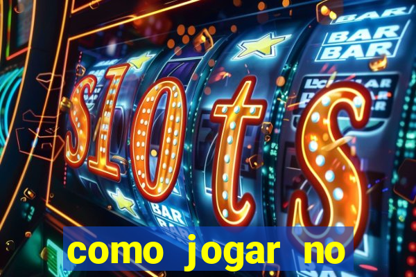 como jogar no tigre sem depositar