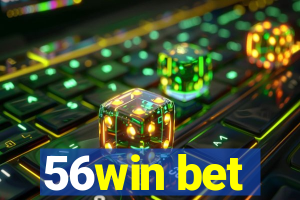 56win bet