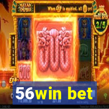 56win bet