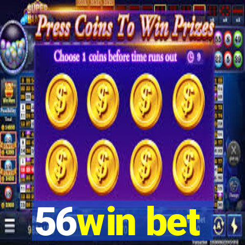 56win bet