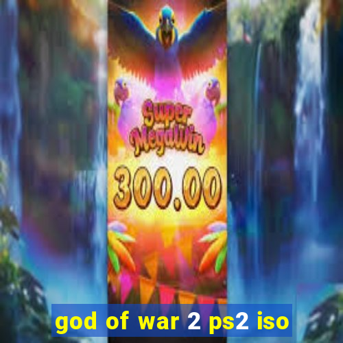 god of war 2 ps2 iso