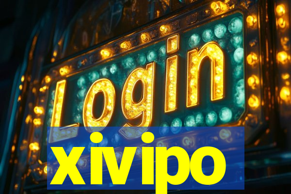 xivipo