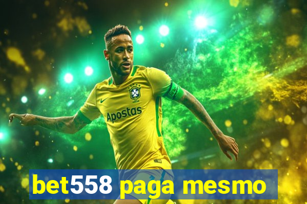 bet558 paga mesmo