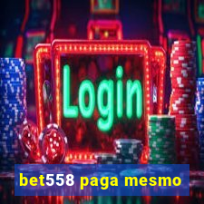 bet558 paga mesmo