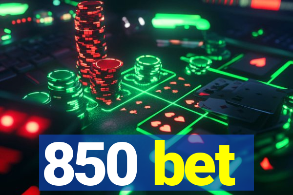 850 bet