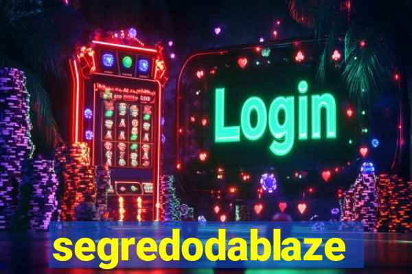 segredodablaze