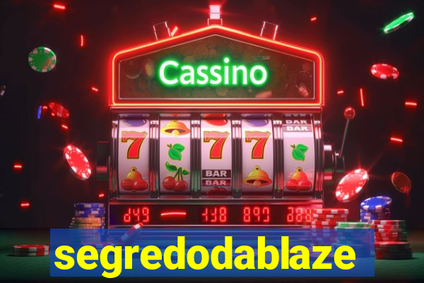 segredodablaze