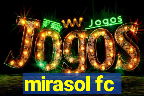 mirasol fc