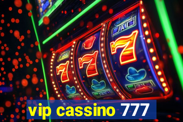 vip cassino 777