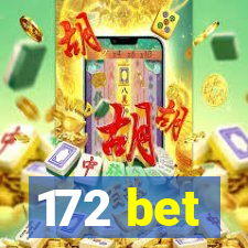 172 bet