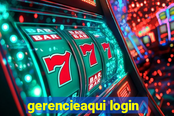 gerencieaqui login