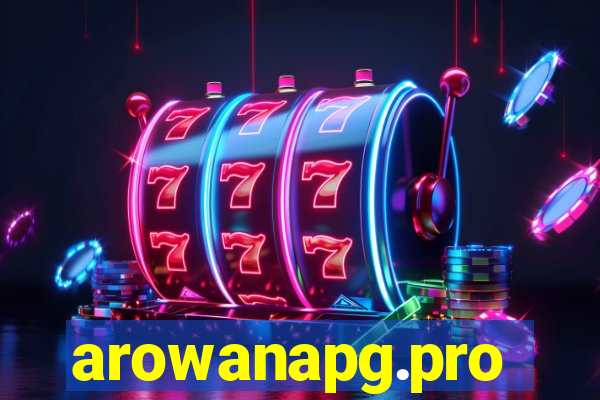 arowanapg.pro