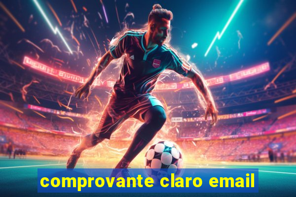 comprovante claro email