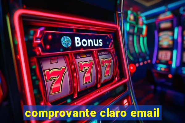 comprovante claro email