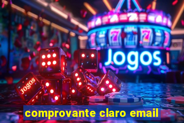 comprovante claro email