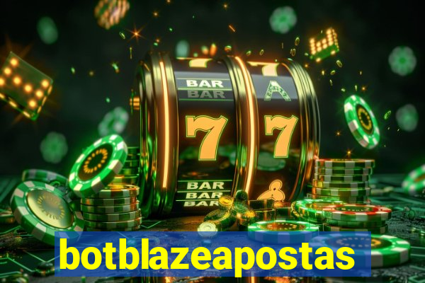 botblazeapostas