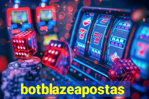 botblazeapostas