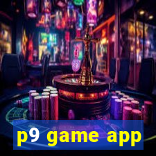 p9 game app