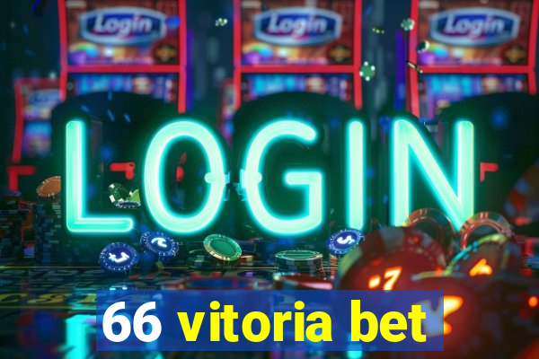 66 vitoria bet