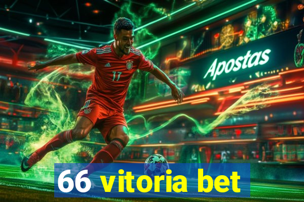 66 vitoria bet