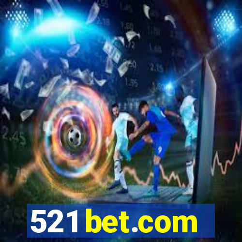 521 bet.com