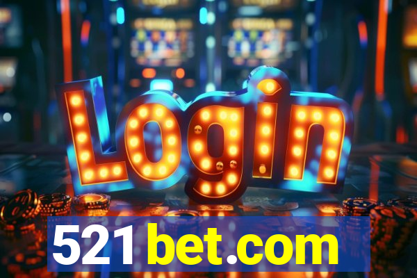 521 bet.com