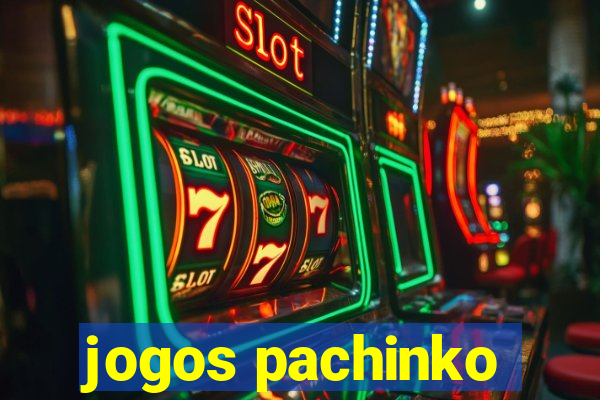 jogos pachinko