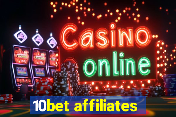 10bet affiliates