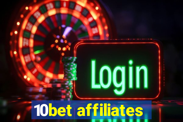 10bet affiliates