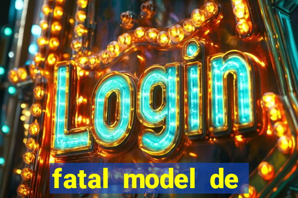 fatal model de porto alegre