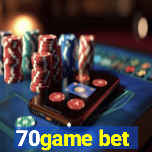 70game bet