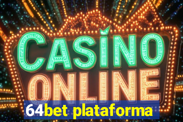 64bet plataforma