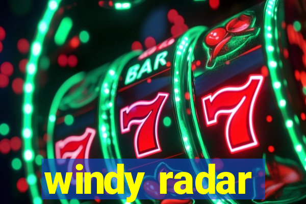 windy radar